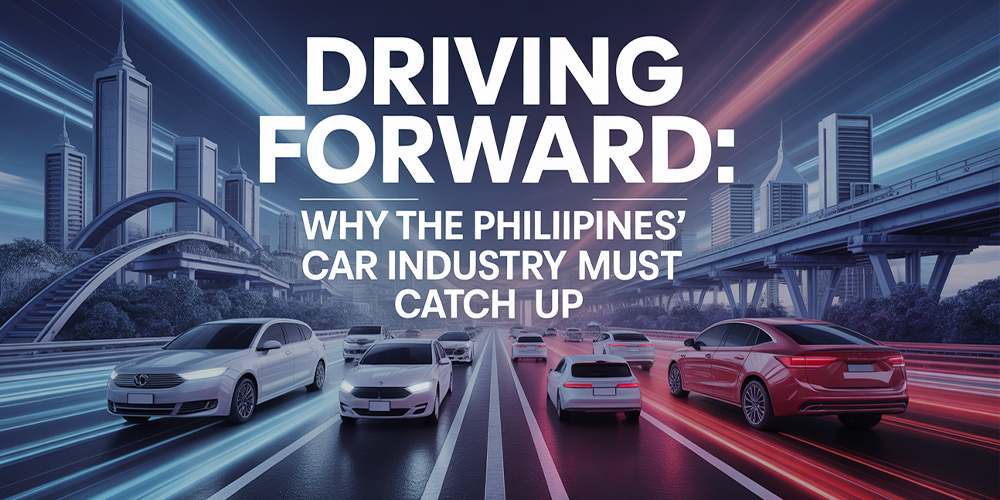 why-the-philippines-car-industry-is-lagging-behind-its-neighbours-—-and-what-it-needs-to-catch-up