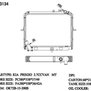 RAD-KA-MT36-282 Radiator Cartype: Kia Pregio 2.7CCVAN Mt Application: Mt Core Size: 380*538*36 OEM：0K72B15200B Carton: 670*210*525 Oil Cooler:/