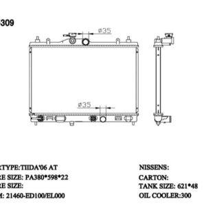 RAD-NS-AT22-308 Radiator Cartype: Tiida HR15DE 2006-2011 Application: At Core Size: 380*598*22 OEM：21460ED100/EL000 NS：68795 CARTON:630*120*550 Oil COOLER:300MM
