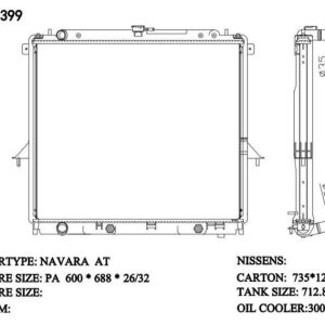 RAD-NS-AT26-352 Radiator Cartype: Navara /YD25DDTI 2008-2012 Application: At Core Size: 600*688*26 OEM：/ Carton: 895*145*745 Oil Cooler: 300MM