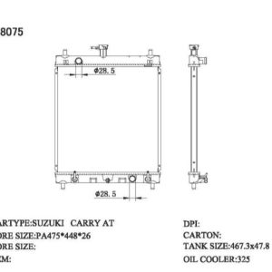 RAD-SZ-AT26-302 Radiator Cartype: Suzuki Carry /apv 06 Application: At Core Size: 475*438*26 OEM：1770061J10 CARTON:670*135*490 Oil COOLER:325MM